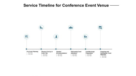 Service Timeline For Conference Event Venue Ppt PowerPoint Presentation Infographic Template Design Ideas