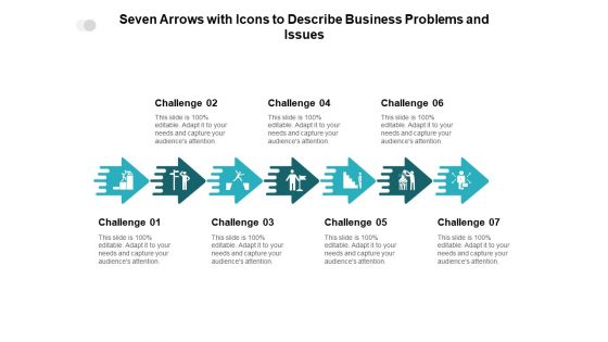 Seven Arrows With Icons To Describe Business Problems And Issues Ppt PowerPoint Presentation Infographics Professional