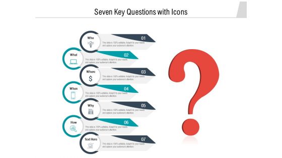 Seven Key Questions With Icons Ppt PowerPoint Presentation Model Slides PDF