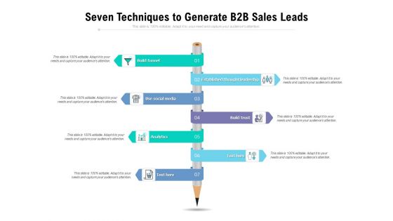Seven Techniques To Generate B2B Sales Leads Ppt PowerPoint Presentation Ideas Topics PDF