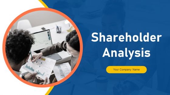 Shareholder Analysis Ppt PowerPoint Presentation Complete Deck With Slides