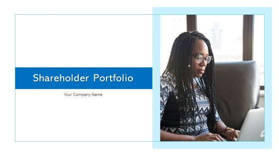 Shareholder Portfolio Assessment Matrix Ppt PowerPoint Presentation Complete Deck With Slides