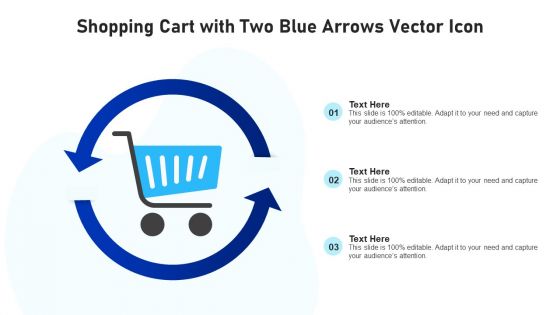 Shopping Cart With Two Blue Arrows Vector Icon Ppt PowerPoint Presentation File Design Ideas PDF
