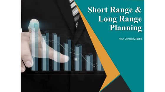 Short Range And Long Range Planning Ppt PowerPoint Presentation Complete Deck With Slides Short Range And Long Range Planning Ppt PowerPoint Presentation Complete Deck With Slides