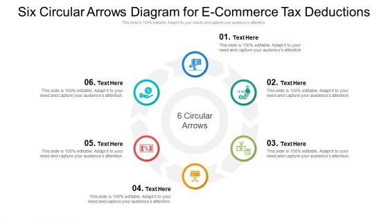 Six Circular Arrows Diagram For E Commerce Tax Deductions Designs PDF