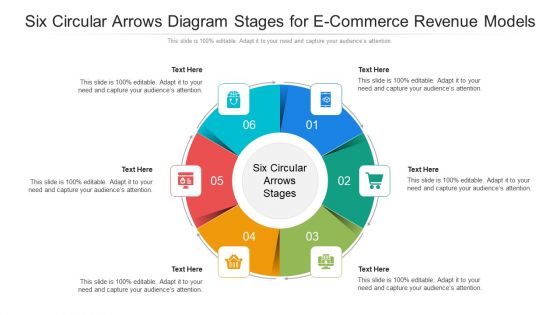 Six Circular Arrows Diagram Stages For E Commerce Revenue Models Icons PDF