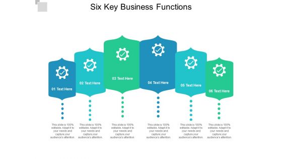 Six Key Business Functions Ppt PowerPoint Presentation Outline Mockup