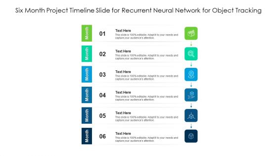 Six Month Project Timeline Slide For Recurrent Neural Network For Object Tracking Ppt PowerPoint Presentation File Example PDF