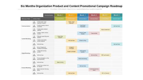 Six Months Organization Product And Content Promotional Campaign Roadmap Information