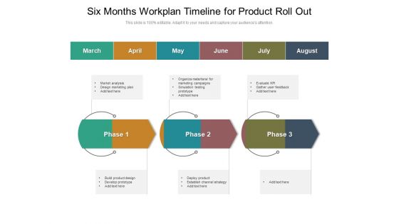 Six Months Workplan Timeline For Product Roll Out Guidelines Six Months Workplan Timeline For Product Roll Out Guidelines
