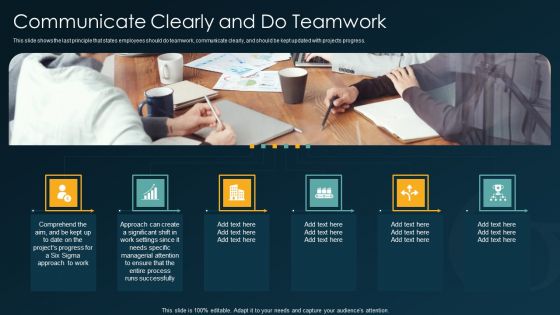 Six Sigma Methodology IT Communicate Clearly And Do Teamwork Ppt File Graphic Tips PDF