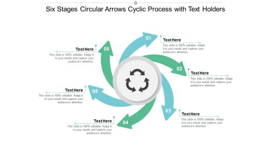 Six Stages Circular Arrows Cyclic Process With Text Holders Ppt Powerpoint Presentation Layouts Influencers