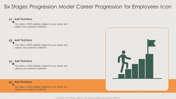 Six Stages Progression Model Career Progression For Employees Icon Icons PDF