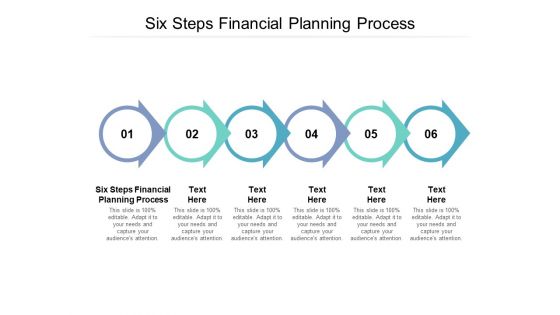 Six Steps Financial Planning Process Ppt PowerPoint Presentation Infographics Infographics Cpb