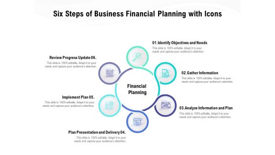 Six Steps Of Business Financial Planning With Icons Ppt PowerPoint Presentation Gallery Smartart Six Steps Of Business Financial Planning With Icons Ppt PowerPoint Presentation Gallery Smartart