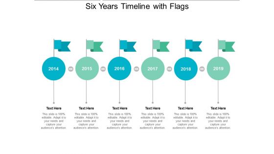 Six Years Timeline With Flags Ppt Powerpoint Presentation File Example File Six Years Timeline With Flags Ppt Powerpoint Presentation File Example File