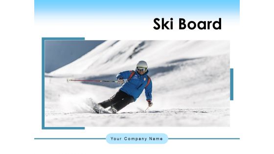 Ski Board Christmas Dressing Tourist Enjoying Ppt PowerPoint Presentation Complete Deck