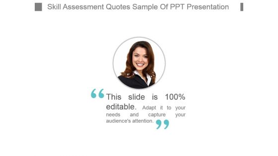 Skill Assessment Quotes Sample Of Ppt Presentation
