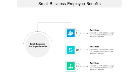 Small Business Employee Benefits Ppt PowerPoint Presentation Layouts Icons Cpb Small Business Employee Benefits Ppt PowerPoint Presentation Layouts Icons Cpb