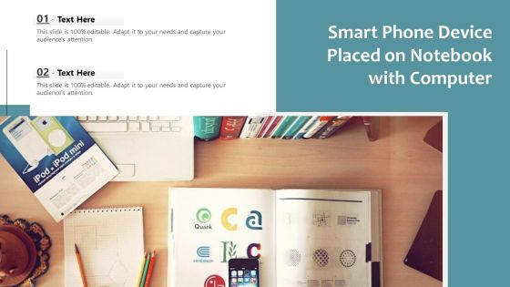 Smart Phone Device Placed On Notebook With Computer Ppt PowerPoint Presentation Gallery Clipart Images PDF
