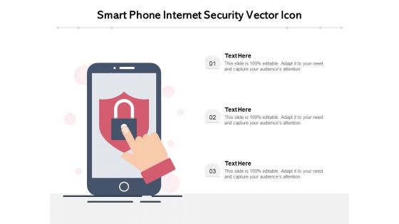 Smart Phone Internet Security Vector Icon Ppt PowerPoint Presentation File Graphics PDF