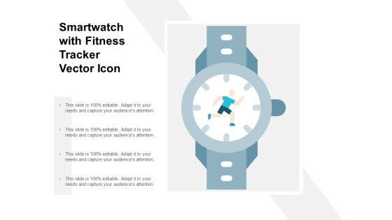 Smartwatch With Fitness Tracker Vector Icon Ppt Powerpoint Presentation Infographic Template Templates