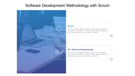 Software Development Methodology With Scrum Ppt PowerPoint Presentation File Deck PDF