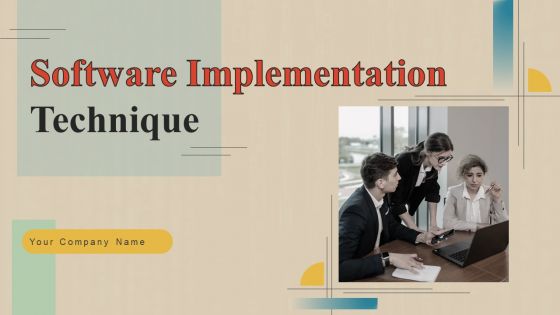 Software Implementation Technique Ppt PowerPoint Presentation Complete Deck With Slides Software Implementation Technique Ppt PowerPoint Presentation Complete Deck With Slides