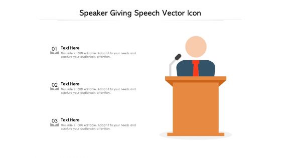 Speaker Giving Speech Vector Icon Ppt PowerPoint Presentation Summary Gridlines PDF