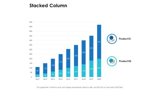 Stacked Column Finance Ppt PowerPoint Presentation File Influencers Stacked Column Finance Ppt PowerPoint Presentation File Influencers