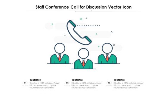 Staff Conference Call For Discussion Vector Icon Ppt PowerPoint Presentation Icon Background Images PDF
