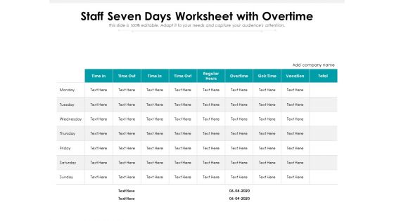 Staff Seven Days Worksheet With Overtime Ppt PowerPoint Presentation Infographic Template Microsoft PDF