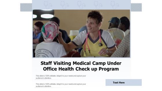 Staff Visiting Medical Camp Under Office Health Check Up Program Ppt PowerPoint Presentation Summary Example Topics PDF