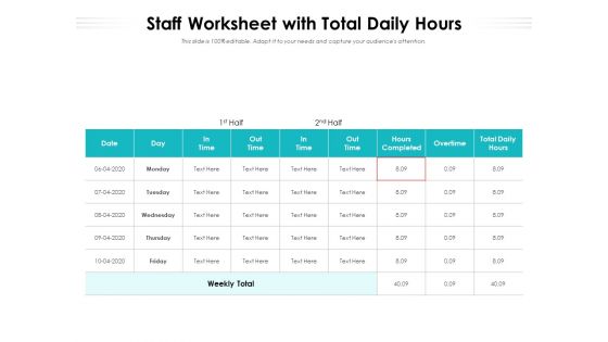 Staff Worksheet With Total Daily Hours Ppt PowerPoint Presentation Gallery Summary PDF