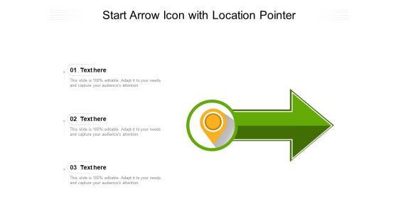 Start Arrow Icon With Location Pointer Ppt PowerPoint Presentation Icon Ideas PDF