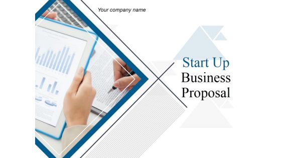 Start Up Business Proposal Ppt PowerPoint Presentation Complete Deck With Slides Start Up Business Proposal Ppt PowerPoint Presentation Complete Deck With Slides