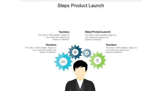Steps Product Launch Ppt PowerPoint Presentation File Ideas Cpb
