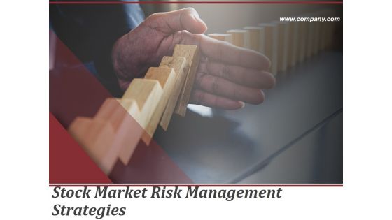Stock Market Risk Management Strategies Ppt PowerPoint Presentation Complete Deck With Slides