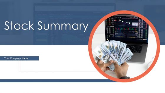 Stock Summary Ppt PowerPoint Presentation Complete Deck With Slides Stock Summary Ppt PowerPoint Presentation Complete Deck With Slides