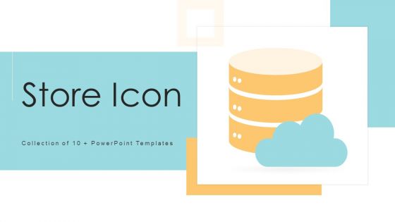 Store Icon Ppt PowerPoint Presentation Complete With Slides