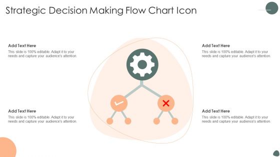 Strategic Decision Making Flow Chart Icon Ppt Icon Aids PDF