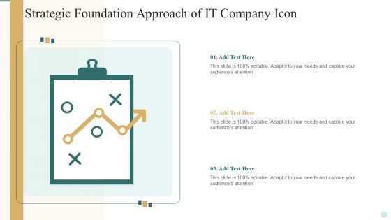 Strategic Foundation Approach Of IT Company Icon Sample PDF