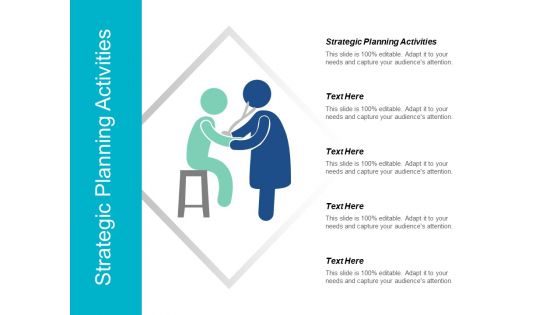Strategic Planning Activities Ppt PowerPoint Presentation File Example Introduction Cpb