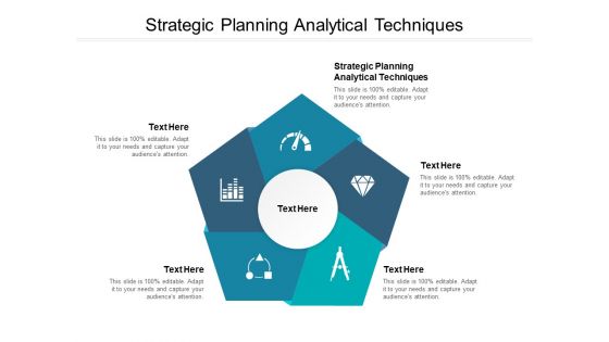 Strategic Planning Analytical Techniques Ppt PowerPoint Presentation Styles Background Designs Cpb