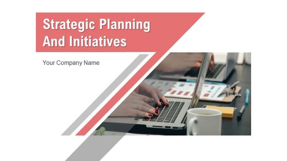 Strategic Planning And Initiatives Corporate Growth Ppt PowerPoint Presentation Complete Deck