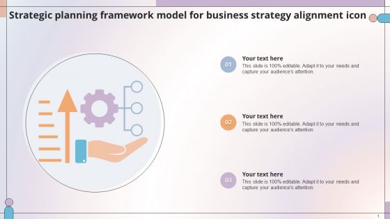 Strategic Planning Framework Model For Business Strategy Alignment Icon Graphics PDF