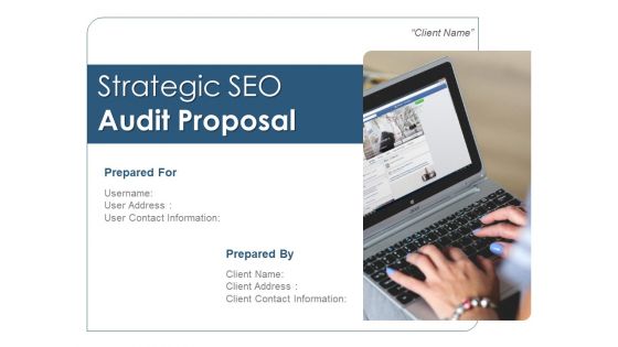 Strategic SEO Audit Proposal Ppt PowerPoint Presentation Complete Deck With Slides