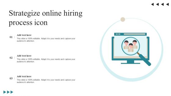 Strategize Online Hiring Process Icon Diagrams PDF