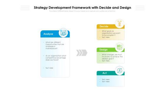 Strategy Development Framework With Decide And Design Ppt PowerPoint Presentation File Microsoft PDF