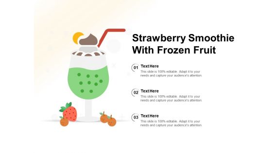 Strawberry Smoothie With Frozen Fruit Ppt PowerPoint Presentation File Guide PDF